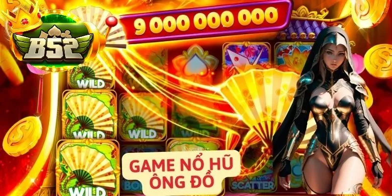 Câu hỏi thường gặp về Nổ hũ ông đồ tại B52 club